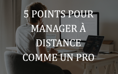 5 points pour Manager à distance comme un pro